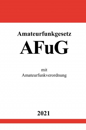 Amateurfunkgesetz (AFuG) von Studier,  Ronny