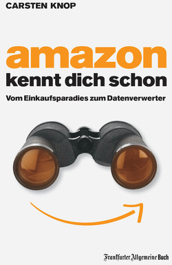 Amazon kennt Dich schon von Knop,  Carsten