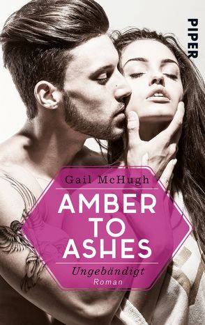 Amber to Ashes – Ungebändigt von Kagerer,  Christina, McHugh,  Gail