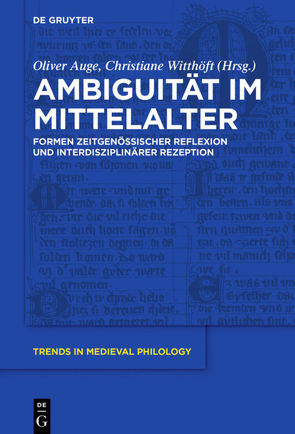 Ambiguität im Mittelalter von Auge,  Oliver, Witthöft,  Christiane