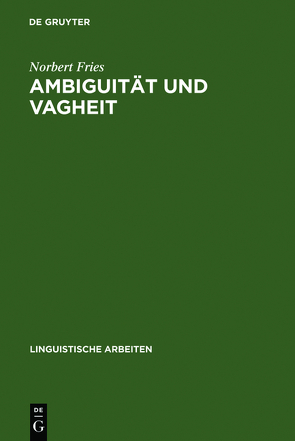Ambiguität und Vagheit von Fries,  Norbert