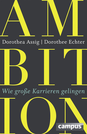 Ambition von Assig,  Dorothea, Echter,  Dorothee