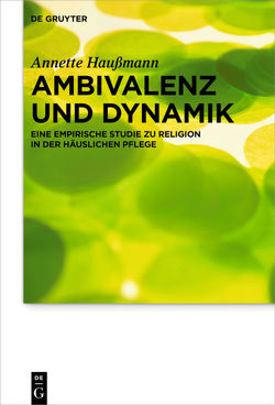 Ambivalenz und Dynamik von Haußmann,  Annette