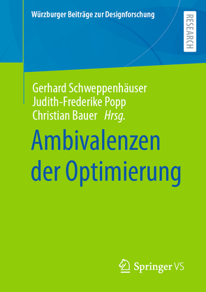 Ambivalenzen der Optimierung von Bauer,  Christian Alexander, Popp,  Judith-Frederike, Schweppenhäuser,  Gerhard
