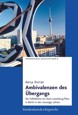 Ambivalenzen des Übergangs von Dietze,  Antje