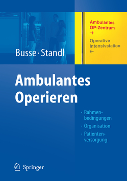 Ambulantes Operieren von Busse,  Jörg, Standl,  Thomas