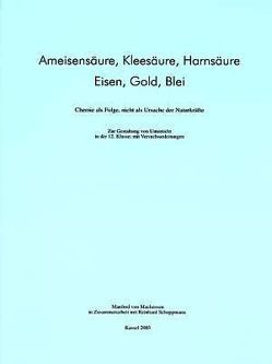 Ameisensäure, Kleesäure, Harnsäure – Eisen, Gold, Blei von Mackensen,  Manfred von