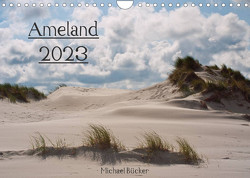 Ameland (Wandkalender 2023 DIN A4 quer) von Bücker,  Michael
