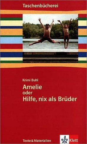 Amelie oder Hilfe, nix als Brüder von Buhl,  Krimi