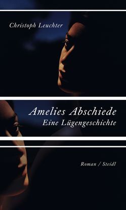 Amelies Abschiede. von Leuchter,  Christoph
