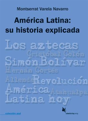 América Latina: su historia explicada von Varela Navarro,  Montserrat
