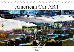 American Car ART (Tischkalender 2021 DIN A5 quer) von Jordan,  Karsten