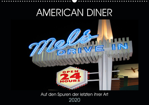 American Diner – Auf den Spuren der letzten ihrer Art (Wandkalender 2020 DIN A2 quer) von Robert,  Boris