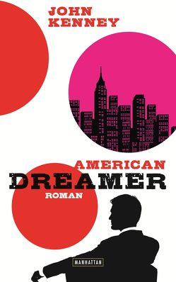 American Dreamer von Ingendaay,  Marcus, Kenney,  John
