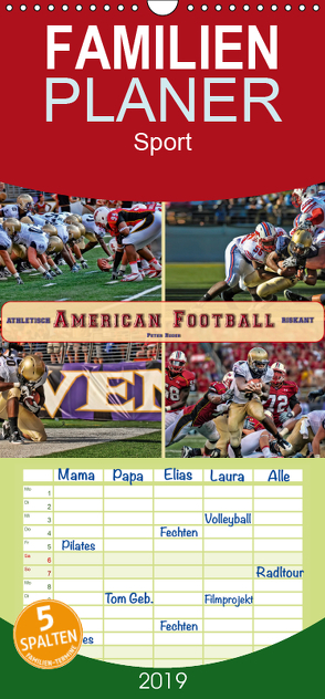 American Football – athletisch und riskant – Familienplaner hoch (Wandkalender 2019 , 21 cm x 45 cm, hoch) von Roder,  Peter