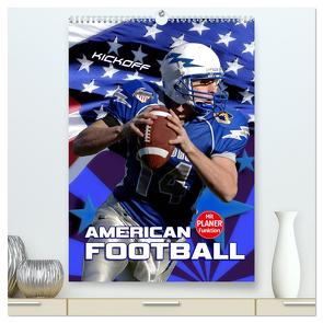 American Football – Kickoff (hochwertiger Premium Wandkalender 2024 DIN A2 hoch), Kunstdruck in Hochglanz von Bleicher,  Renate