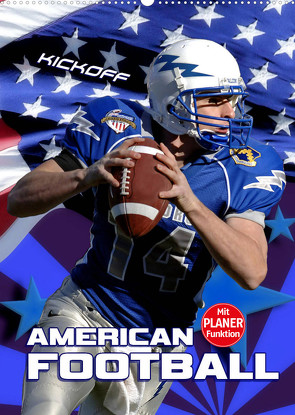 American Football – Kickoff (Wandkalender 2022 DIN A2 hoch) von Bleicher,  Renate