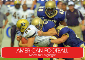 American Football. Nichts für Feiglinge! (Wandkalender 2023 DIN A2 quer) von Stanzer,  Elisabeth