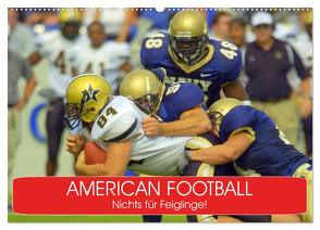 American Football. Nichts für Feiglinge! (Wandkalender 2024 DIN A2 quer), CALVENDO Monatskalender von Stanzer,  Elisabeth