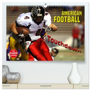 American Football – Touchdown (hochwertiger Premium Wandkalender 2024 DIN A2 quer), Kunstdruck in Hochglanz von Bleicher,  Renate