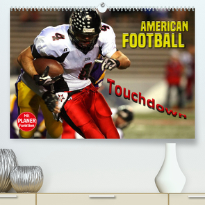 American Football – Touchdown (Premium, hochwertiger DIN A2 Wandkalender 2023, Kunstdruck in Hochglanz) von Bleicher,  Renate