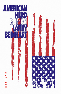 American Hero von Beinhart,  Larry, Torberg,  Peter