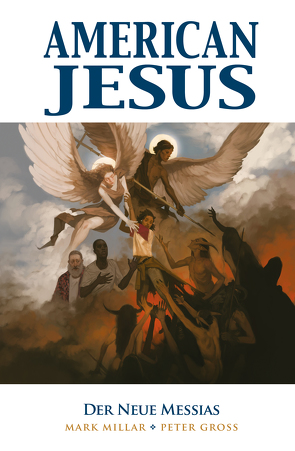 American Jesus von Gross,  Peter, Kronsbein,  Bernd, Millar,  Mark