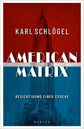 American Matrix von Schlögel,  Karl