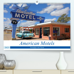 American Motels – Nostalgie mit Neon (Premium, hochwertiger DIN A2 Wandkalender 2023, Kunstdruck in Hochglanz) von gro