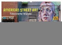 American Street Art – tätowierte Wände (Wandkalender 2024 DIN A2 quer), CALVENDO Monatskalender von Kersten,  Peter
