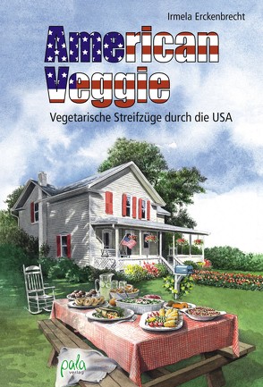 American Veggie von Erckenbrecht,  Irmela, Schneevoigt,  Margret