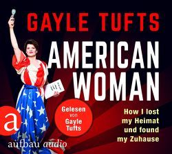American Woman von Tufts,  Gayle