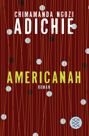 Americanah von Adichie,  Chimamanda Ngozi, Grube,  Anette