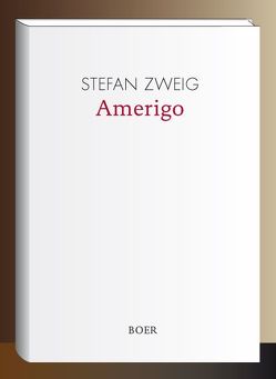 Amerigo von Zweig,  Stefan