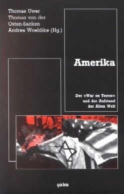 Amerika von Banai-Miller,  Ayelet, Beier,  Bernd, Grigat,  Stephan, Knoop,  Christian, Krug,  Uli, Neaman,  Elliot, Osten-Sacken,  Thomas von der, Ripplinger,  Stefan, Rubin,  Barry, Scheit,  Gerhard, Schwartz,  Stephen, Uwer,  Thomas, Volkert,  Bernd, von der Osten-Sacken,  Thomas, Woeldike,  Andrea