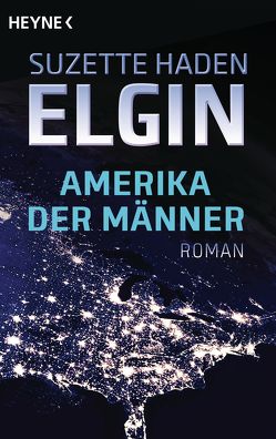 Amerika der Männer von Elgin,  Suzette Haden, Pukallus,  Horst