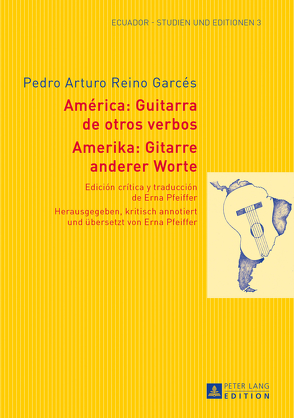 Amerika: Gitarre anderer Worte- América: Guitarra de otros verbos von Pfeiffer,  Erna