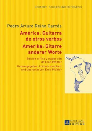 Amerika: Gitarre anderer Worte- América: Guitarra de otros verbos von Pfeiffer,  Erna