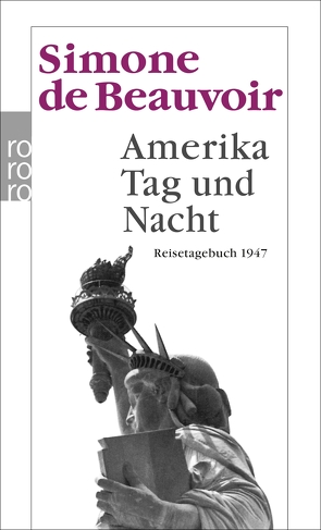 Amerika Tag und Nacht von Beauvoir,  Simone de, Wallfisch,  Heinrich