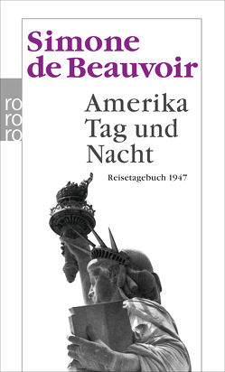 Amerika Tag und Nacht von Beauvoir,  Simone de, Wallfisch,  Heinrich