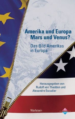 Amerika und Europa – Mars und Venus? von Escudier,  Alexandre, Thadden,  Rudolf von