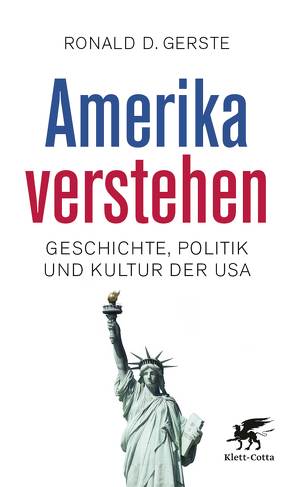 Amerika verstehen von Gerste,  Ronald D