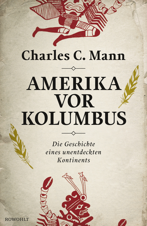 Amerika vor Kolumbus von Mann,  Charles C., Rullkötter,  Bernd