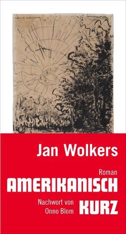 Amerikanisch kurz von Still,  Rosemarie, Wolkers,  Jan