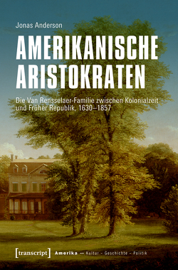 Amerikanische Aristokraten von Anderson,  Jonas