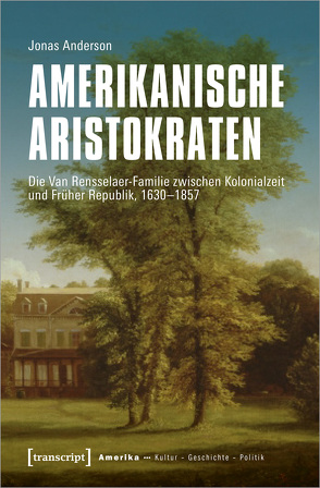 Amerikanische Aristokraten von Anderson,  Jonas