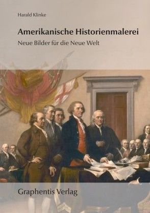 Amerikanische Historienmalerei von Klinke,  Harald