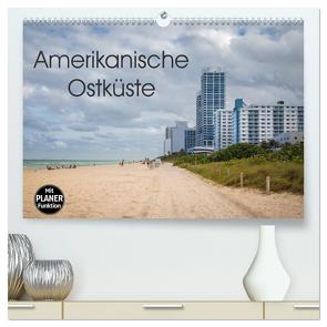 Amerikanische Ostküste (hochwertiger Premium Wandkalender 2024 DIN A2 quer), Kunstdruck in Hochglanz von Rasche,  Marlen