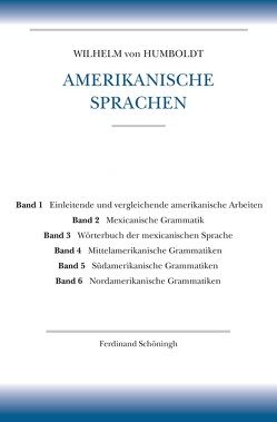Amerikanische Sprachen von Humboldt,  Wilhelm von, Ringmacher,  Manfred, Ringmacher,  Ute TintemannManfred