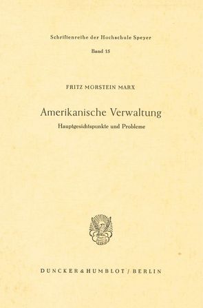 Amerikanische Verwaltung. von Morstein Marx,  Fritz